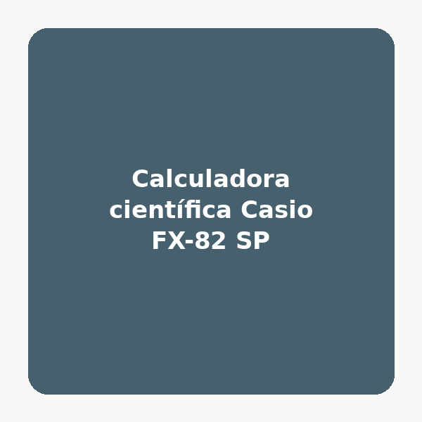 Calculadora científica Casio FX-82 SP